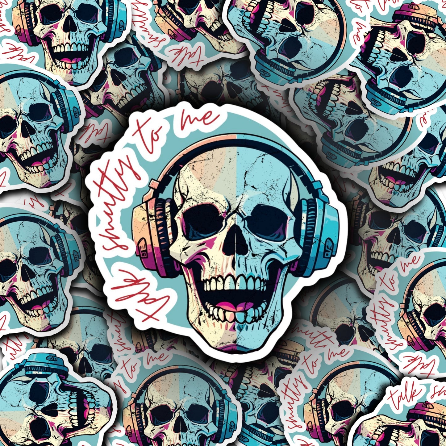 Stickers by Nicci - Talk Smutty To Me