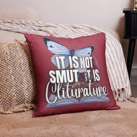 LARGE Pillow Case - It Is Not Smut. It is Cliterature.